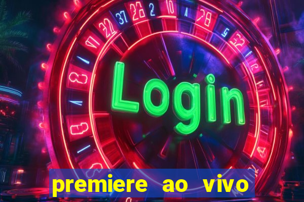 premiere ao vivo gratis futebol